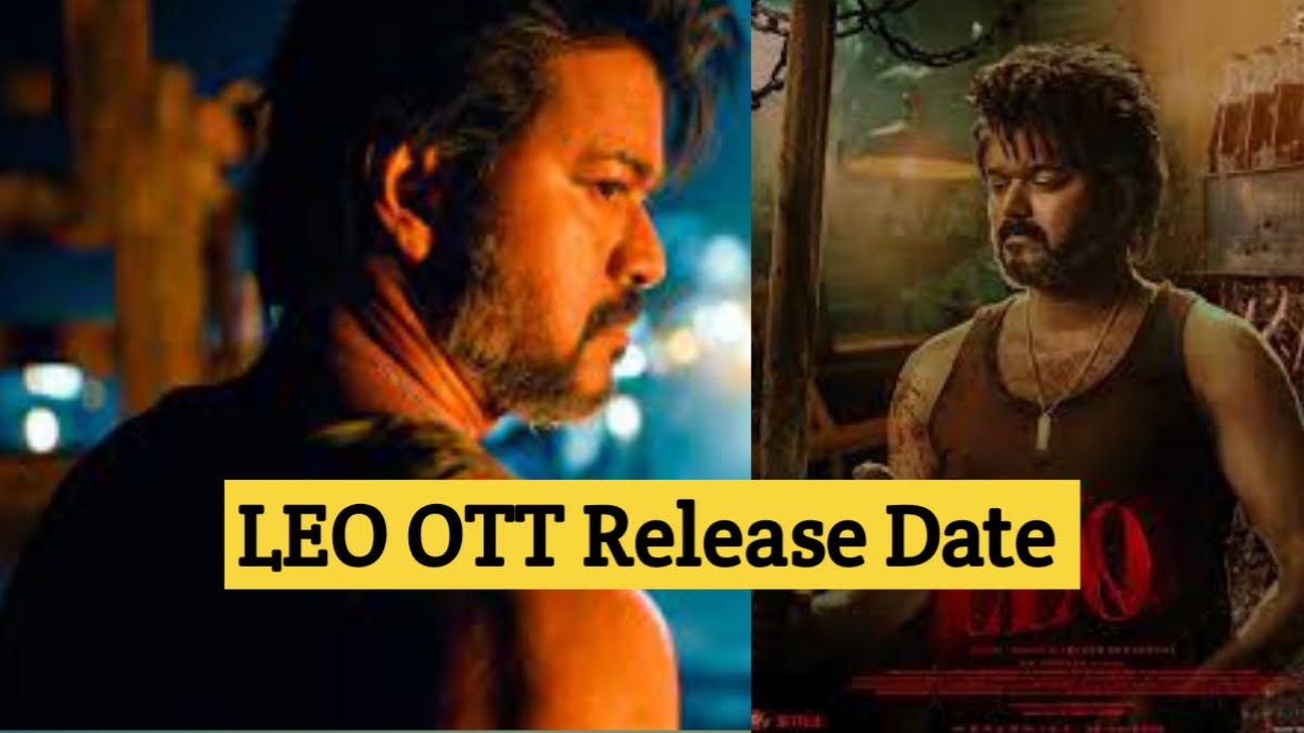 Leo OTT RELEASE DATE