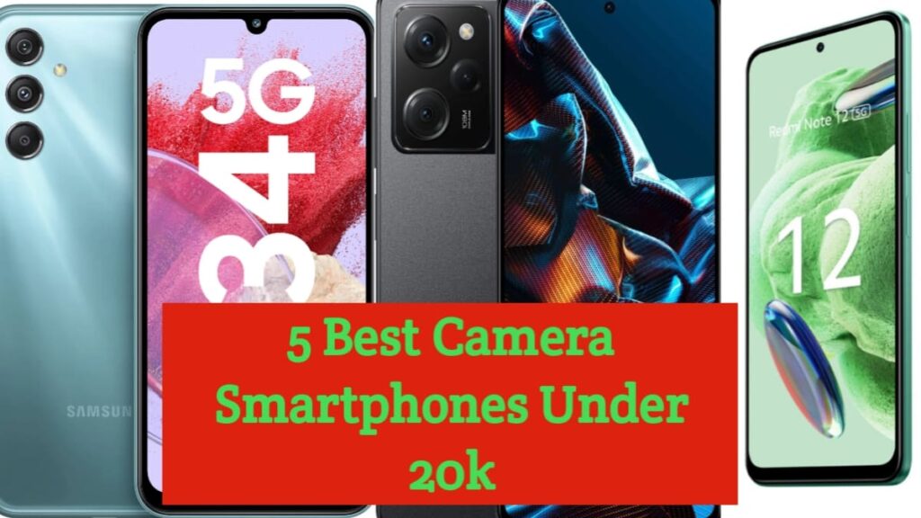 5 Best Camera Smartphones Under 20k